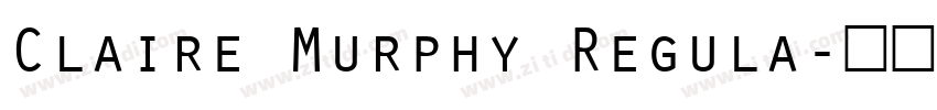 Claire Murphy Regula字体转换
